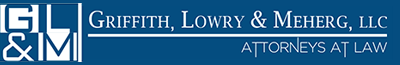 Griffith, Lowry & Meherg, LLC Attorneys at Law